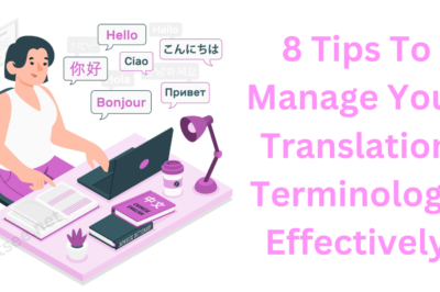 8 tips to manage your translation terminology effectively