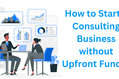 How to Start a Consulting Business without Upfront Funds?