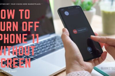 How to Turn Off iphone 11 Without Screen: Tips for iphone 11